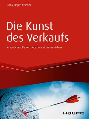 cover image of Die Kunst des Verkaufs--Anspruchsvolle Vertriebsziele sicher erreichen
